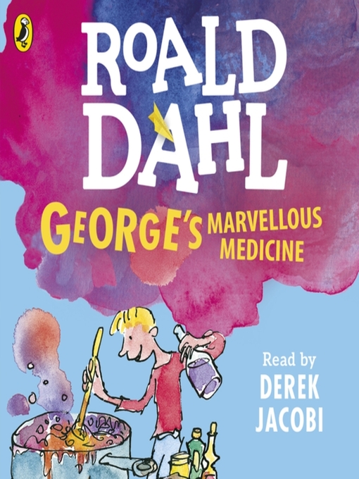 Title details for George's Marvellous Medicine by Roald Dahl - Available